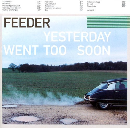 Feeder/Yesterday Went Too Soon@Import-Eu
